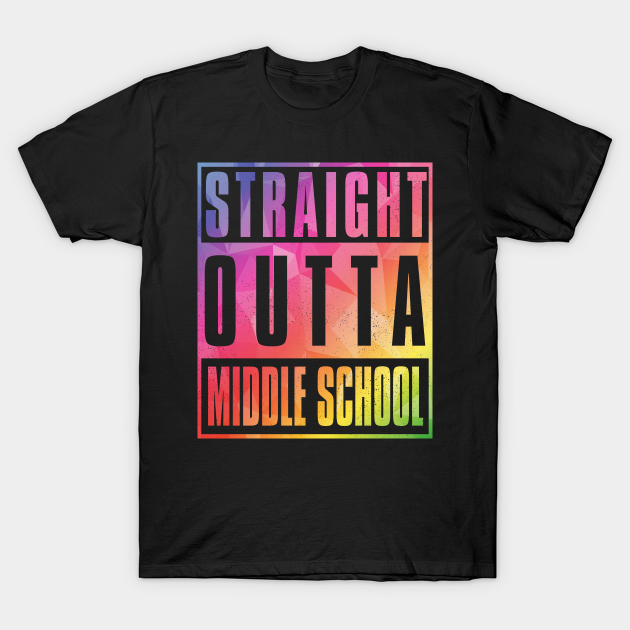 Colorful Straight Outta Middle School Graduation 2022 Class Of Of 2022 Graduation Day Quotes 